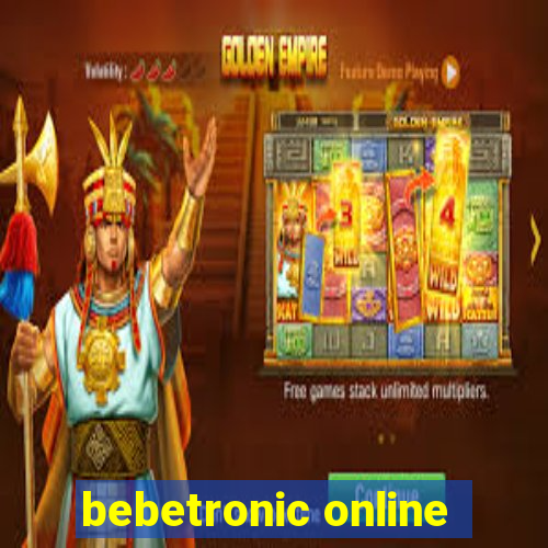 bebetronic online